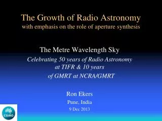 The Growth of Radio Astronomy with emphasis on the role of aperture synthesis