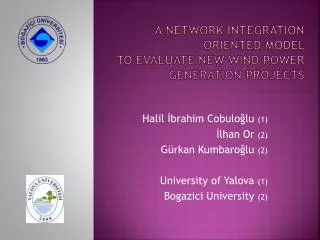A Network I ntegration Oriented Model To Evaluate New Wind Power Generation Projects