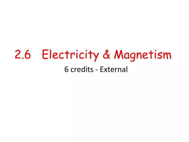 2 6 electricity magnetism