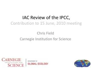 IAC Review of the IPCC, Contribution to 15 June, 2010 meeting