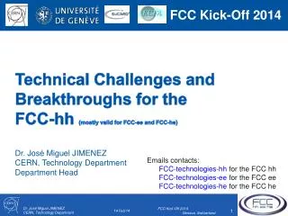 Technical Challenges and Breakthroughs for the FCC- hh (mostly valid for FCC- ee and FCC-he)