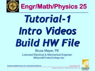 Bruce Mayer, PE Licensed Electrical &amp; Mechanical Engineer BMayer@ChabotCollege.edu