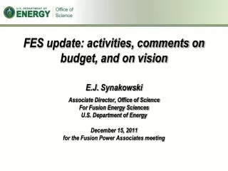 FES update: activities, comments on budget, and on vision