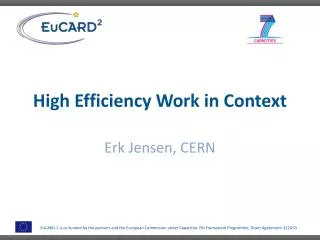 High Efficiency Work in Context