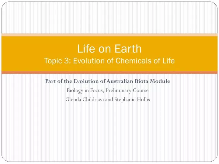 life on earth topic 3 evolution of chemicals of life