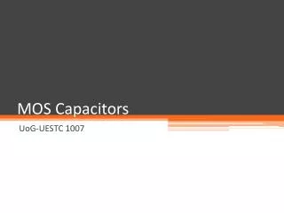 MOS Capacitors