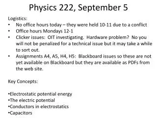 Physics 222, September 5