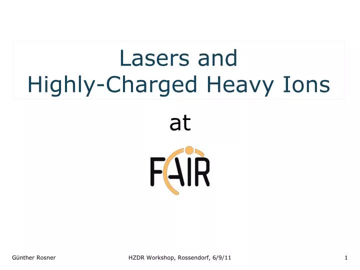 lasers and highly charged heavy ions