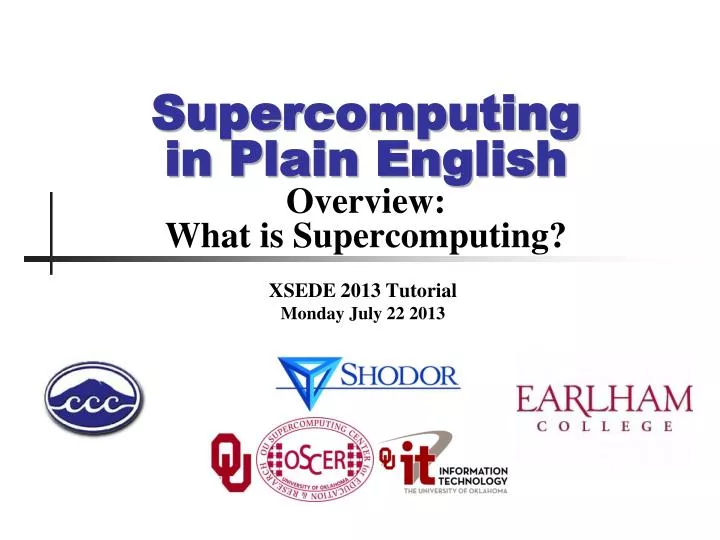 supercomputing in plain english overview what is supercomputing