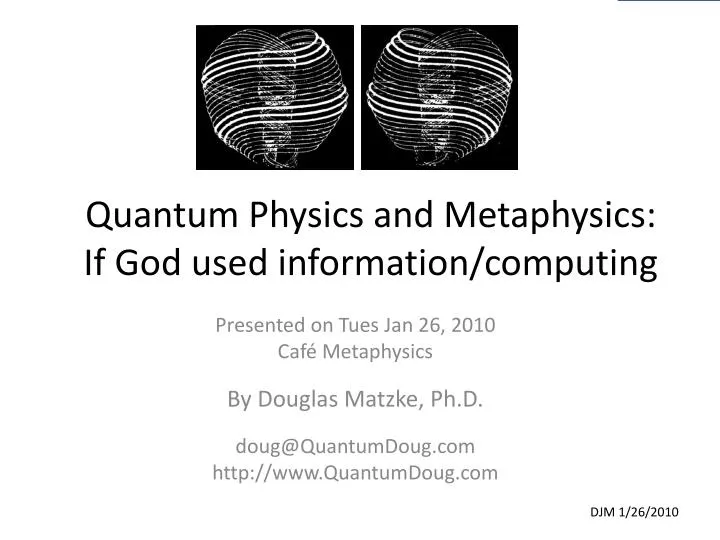 quantum physics and metaphysics if god used information computing