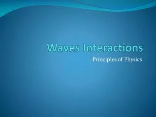 Waves Interactions