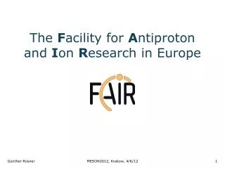 The F acility for A ntiproton and I on R esearch in Europe