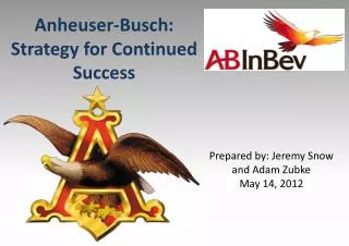 Anheuser-Busch: Strategy for Continued Success