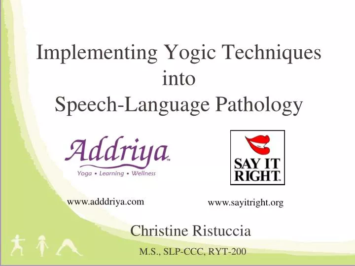 implementing yogic techniques into speech language pathology