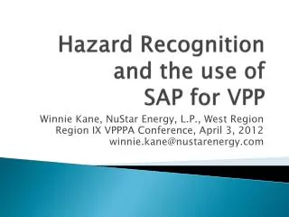 Hazard Recognition and the use of SAP for VPP