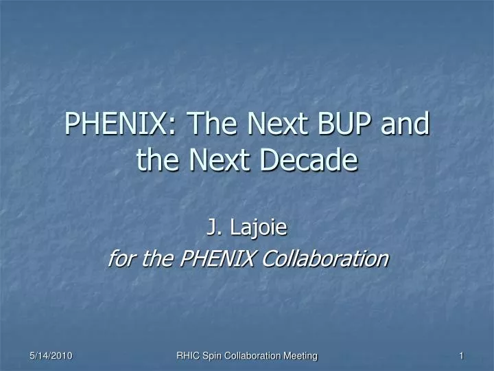 phenix the next bup and the next decade