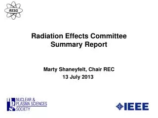 Radiation Effects Committee Summary Report