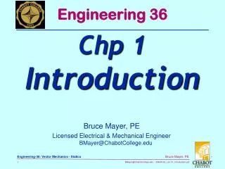 Bruce Mayer, PE Licensed Electrical &amp; Mechanical Engineer BMayer@ChabotCollege.edu