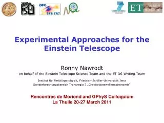 Experimental Approaches for the Einstein Telescope