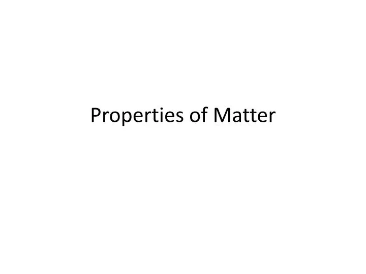 properties of matter