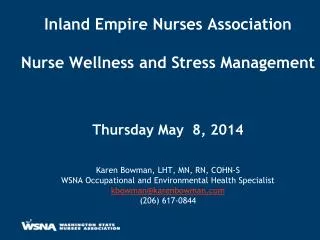 Inland Empire Nurses Association Nurse Wellness and Stress Management Thursday May 8, 2014