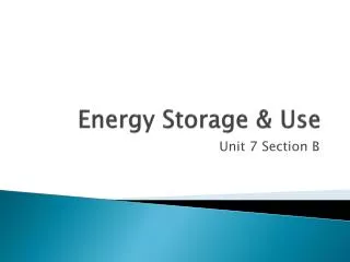 Energy Storage &amp; Use