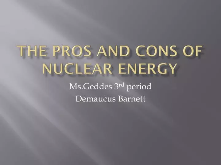 the pros and cons of nuclear energy