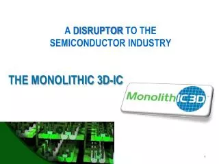 THE MONOLITHIC 3D-IC