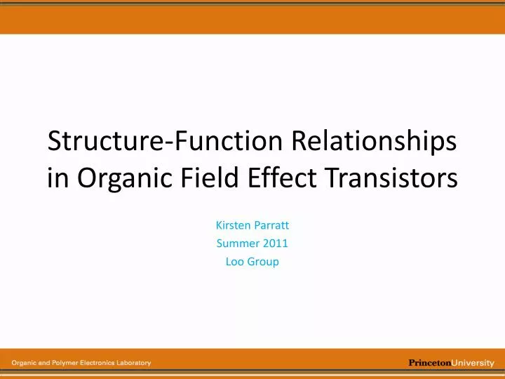 structure function relationships in organic field effect transistors
