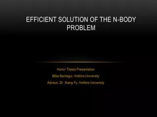 Efficient solution of the n-body problem