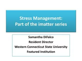 Stress Management: Part of the imatter series