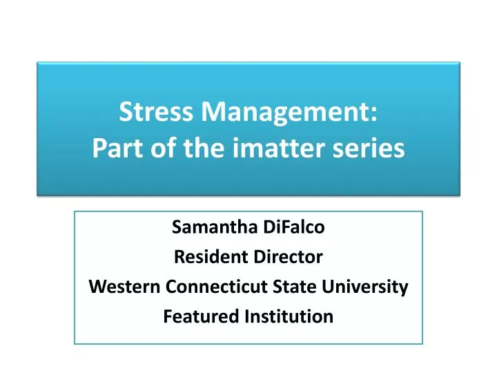 stress management part of the imatter series