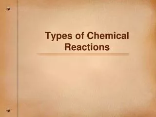 Types of Chemical Reactions