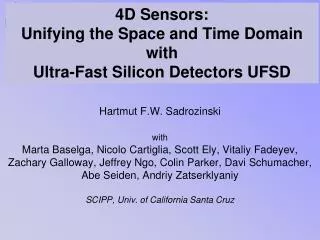 4D Sensors: Unifying the Space and Time Domain with Ultra-Fast Silicon Detectors UFSD