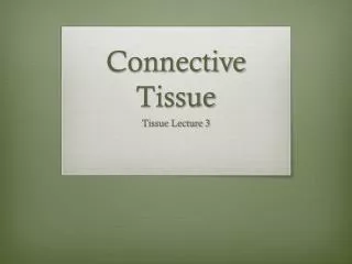 Connective Tissue