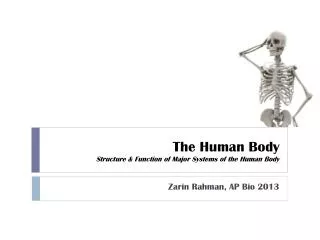 The Human Body Structure &amp; Function of Major Systems of the Human Body