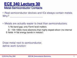 ECE 340 Lecture 30 Metal-Semiconductor Contacts
