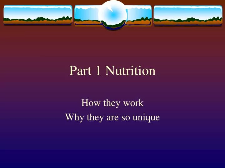 part 1 nutrition