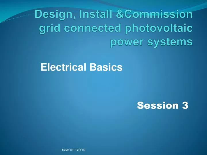 design install commission grid connected photovoltaic power systems