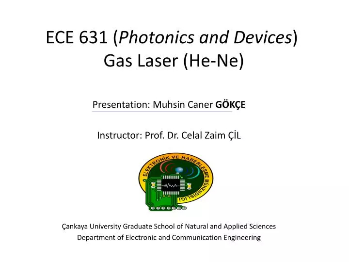 ece 631 photonics and devices gas laser he ne