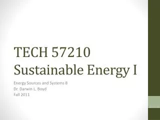 TECH 57210 Sustainable Energy I