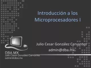 Introducción a los Microprocesadores I