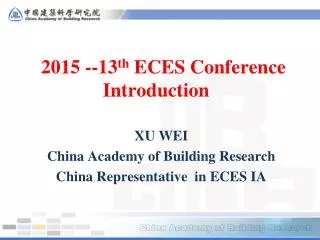 2015 --13 th ECES Conference Introduction