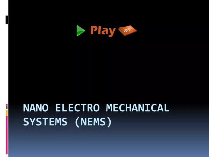 nano electro mechanical systems nems