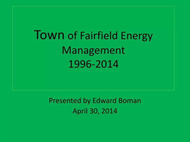 town of fairfield energy management 1996 2014