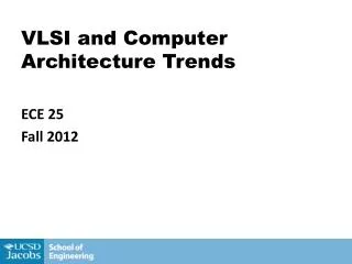 VLSI and Computer Architecture Trends