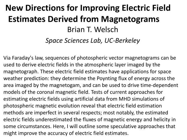 new directions for improving electric field estimates derived from magnetograms