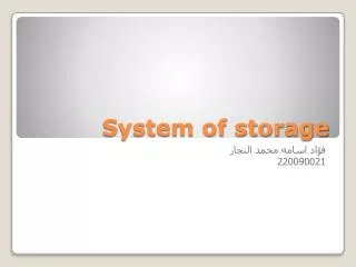 System of storage