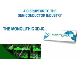 THE MONOLITHIC 3D-IC