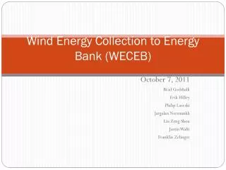 Wind Energy Collection to Energy Bank (WECEB)